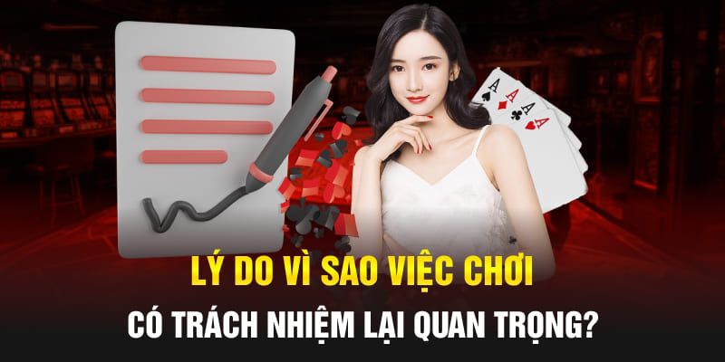 Lý do tân binh nên tuân thủ chính sách cá cược có trách nhiệm