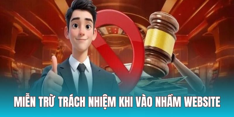 Chính sách miễn trừ nêu rõ trách nhiệm của từng bên